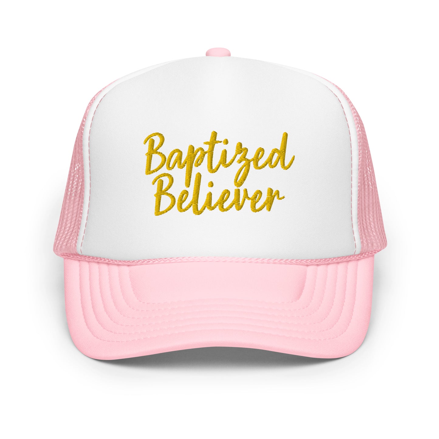 Baptized Believer Foam trucker hat